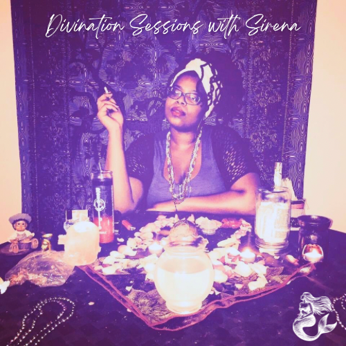 Divination Sessions with Sirena