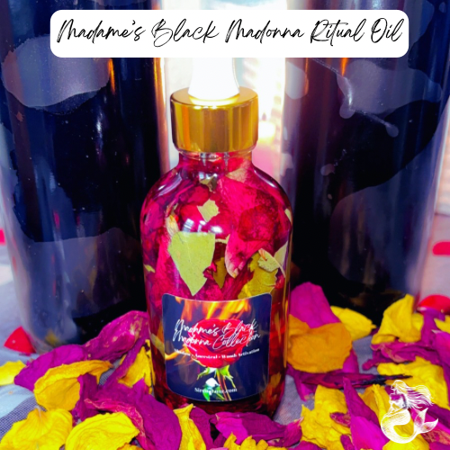 Madame’s “Black Madonna” Ritual Oils